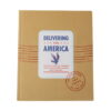 Delivering for America: How the U.S. Postal Service Built a Nation Book